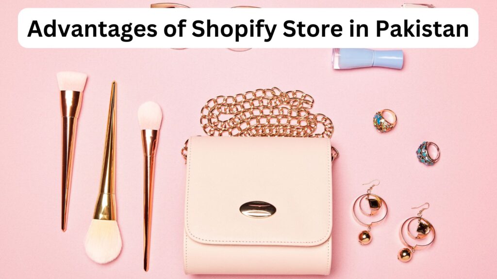 how to create a Shopify store in Pakistan