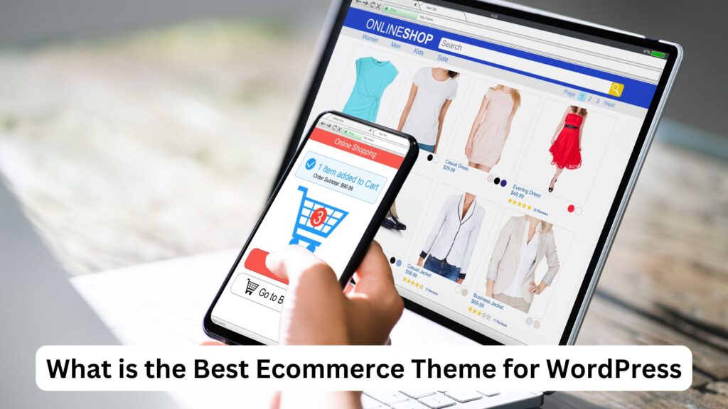 what is the best eCommerce theme for WordPress