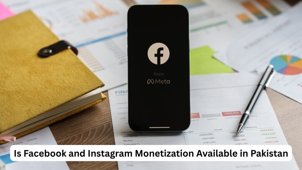 Is Facebook and Instagram monetization available in Pakistan