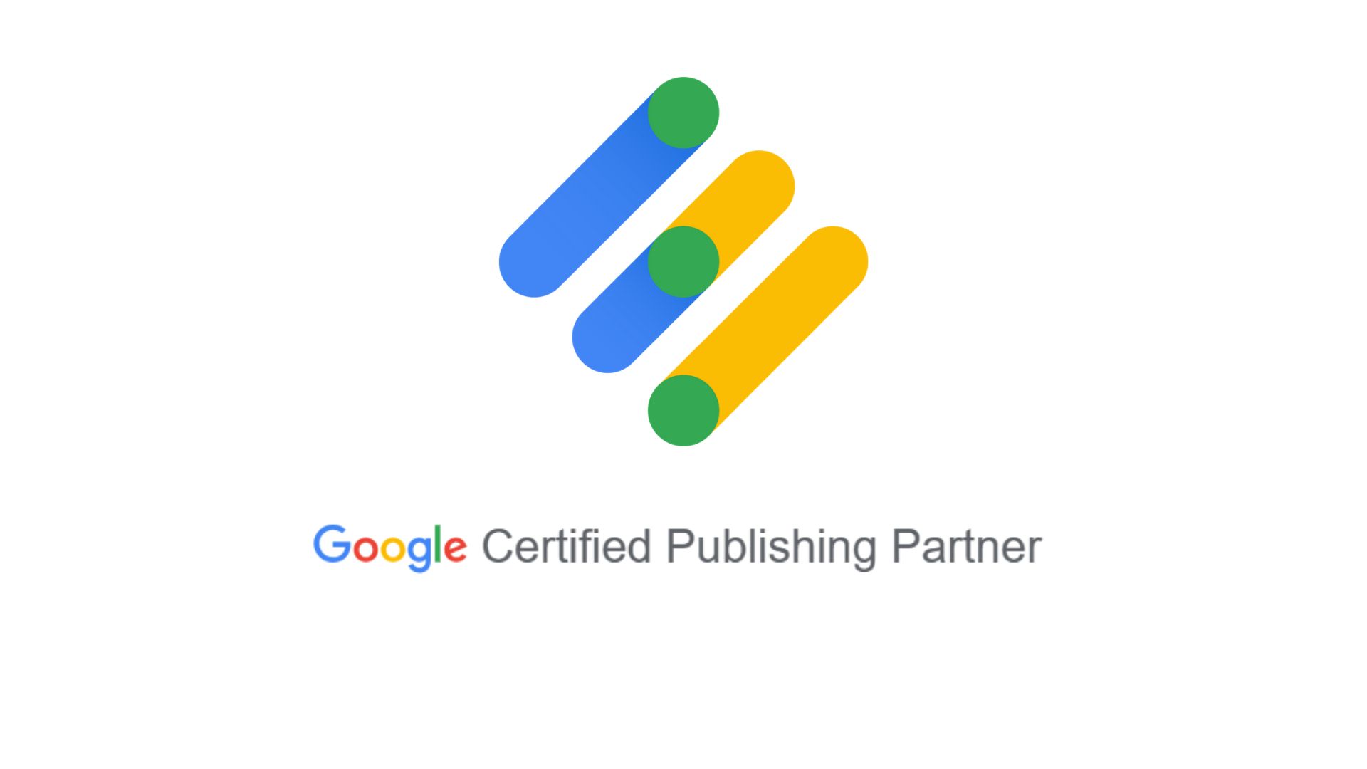 how to become a Google Certified Publishing Partner