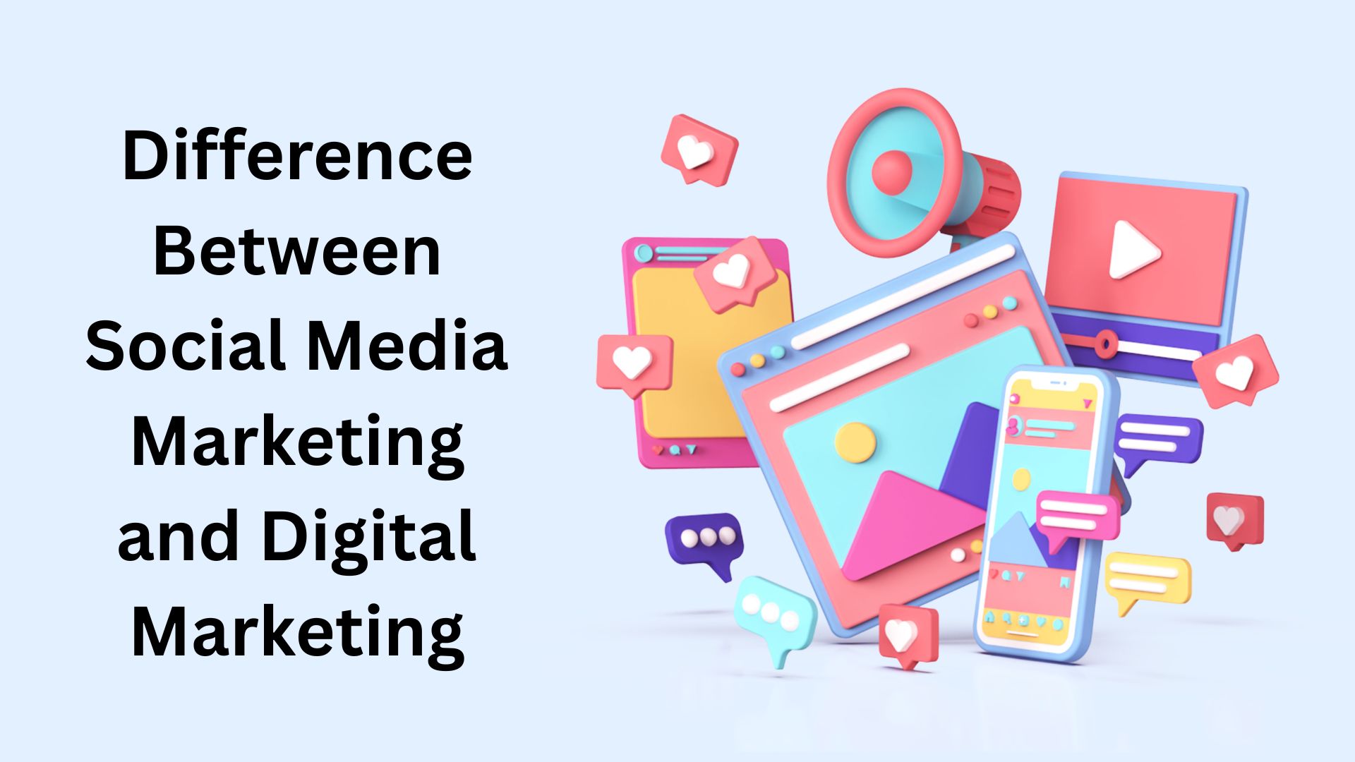 difference between social media marketing and digital marketing