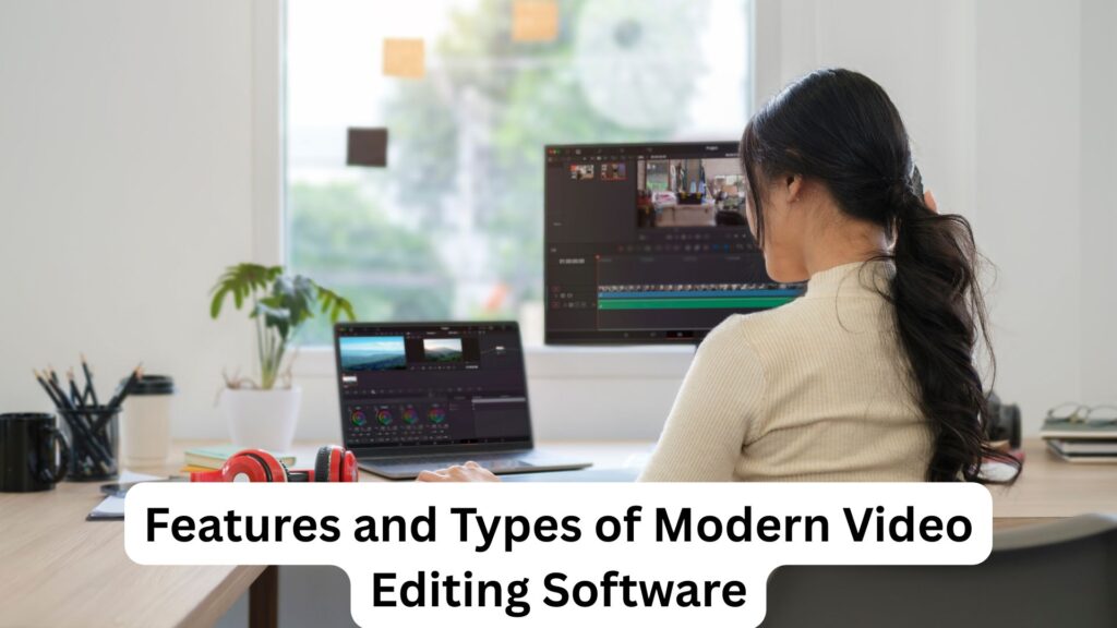 How many types of video editing were available initially